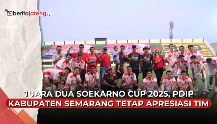 Video Raih Runner Up Soekarno Cup 2025, PDIP Kabupaten Semarang Apresiasi Tim