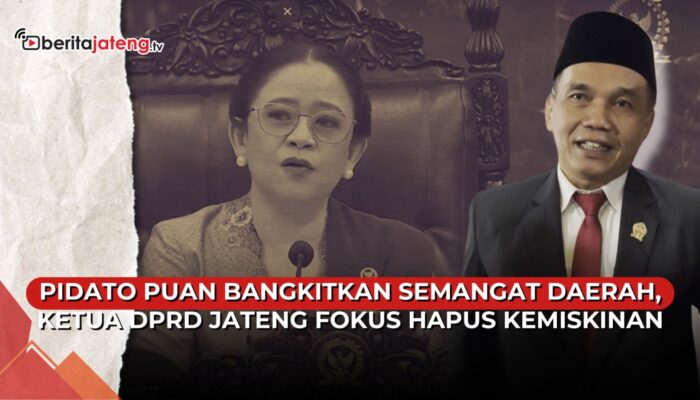 Video Ketua DPRD Jateng Sebut Pidato Puan Bangkitkan Semangat Daerah