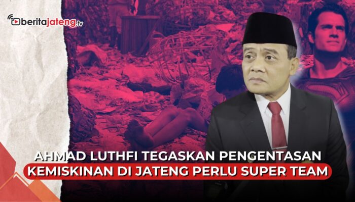 Video Ahmad Luthfi Tegaskan Pengentasan Kemiskinan Jateng Perlu Super Team