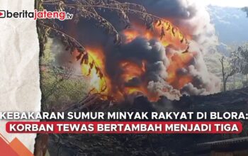 Video Kebakaran Sumur Minyak Ilegal di Blora, 3 Tewas