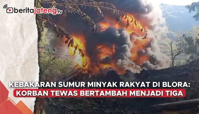 Video Kebakaran Sumur Minyak Ilegal di Blora, 3 Tewas