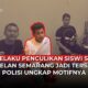 Video Pelaku Penculikan Siswi SD di Pakintelan Semarang Tersangka, Ingin Cabuli Korban