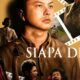 Film Bioskop Siapa Dia, Berikut Informasi Lengkapnya Mulai dari Sinopsis hingga Daftar Pemain