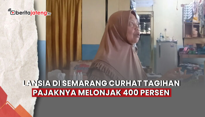 Video Lansia di Kabupaten Semarang Curhat Tagihan PBB Melonjak 400 Persen