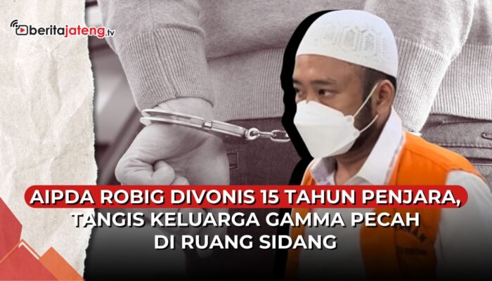 Video Robig Divonis 15 Tahun Penjara, Tangis Keluarga Gamma Pecah