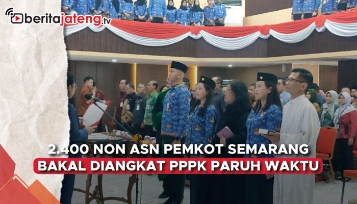 Video 2.400 Non ASN Pemkot Semarang Bakal Diangkat PPPK Paruh Waktu
