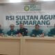 RSI Sultan Agung Semarang Respons Konflik Dokter dan Pasien, Tak Laksanakan Prosedur ILA Sesuai Kesepakatan