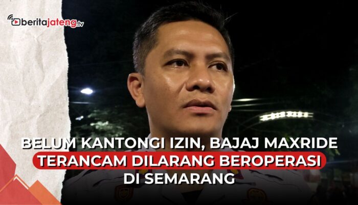 Video Belum Kantongi Izin, Bajaj Maxxride Terancam Dilarang Beroperasi di Semarang