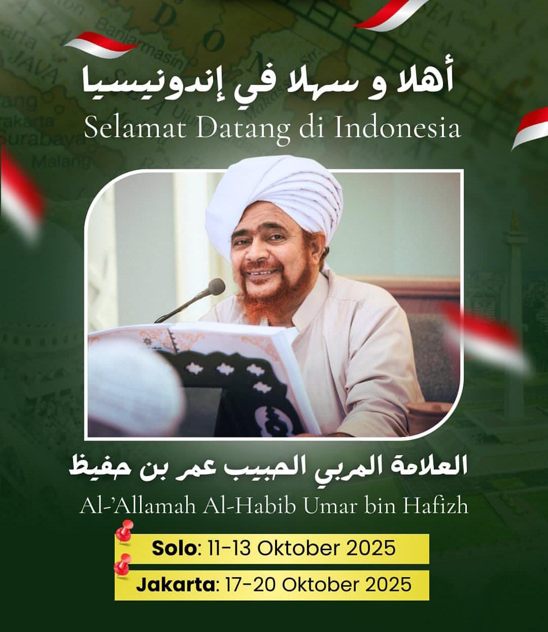 Ahlan Wa Sahlan 'Al- Allamah Al-Habib Umar bin Hafidz di Indonesia