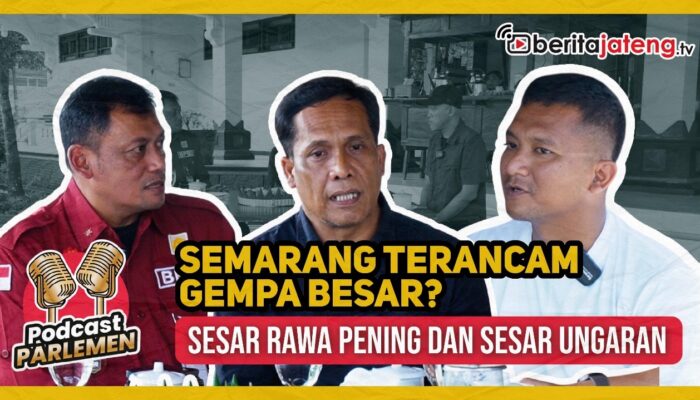 Podcast Ada Sesar Rawa Pening dan Ungaran, Semarang Terancam Gempa Besar?