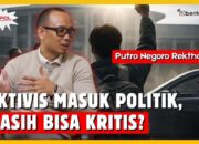 Podcast Aktivis Masuk Politik, Masih Bisa Kritis? Putro Negoro Rekthosetho