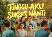 Sinopsis Film Tunggu Aku Sukses Nanti, Kisahnya Relate dengan Anak Gen Z