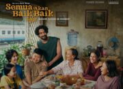 Film Bioskop Semua Akan Baik-Baik Saja, Sinopsis dan Daftar Pemain