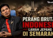 Podcast Perang Brutal Indonesia Lawan Jepang di Semarang