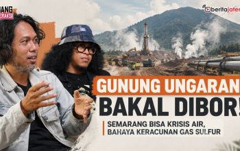 Podcast Gunung Ungaran Bakal Dibor! Semarang Bisa Krisis Air?